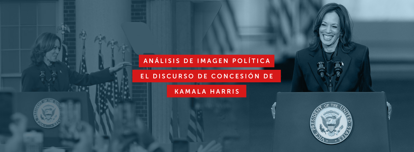 Análisis de imagen política de Kamala Harris en su discurso de concesión - Por María Soto